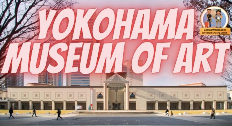 Yokohama Museum of Art
