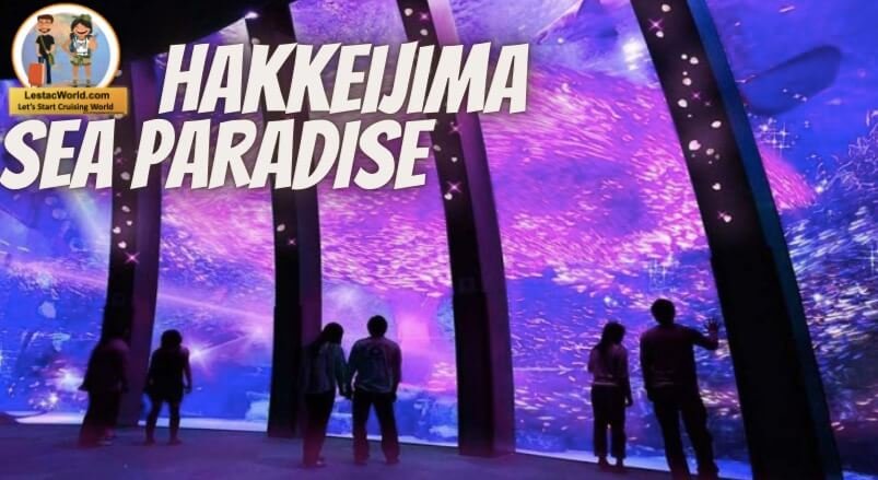 Hakkeijima Sea Paradise