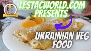 Famous Local Vegetarian food of Ukraine