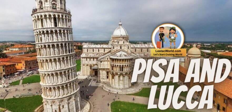 Pisa and Lucca