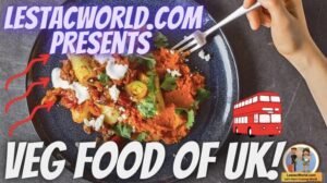 Vegetarain dishes/food of UK