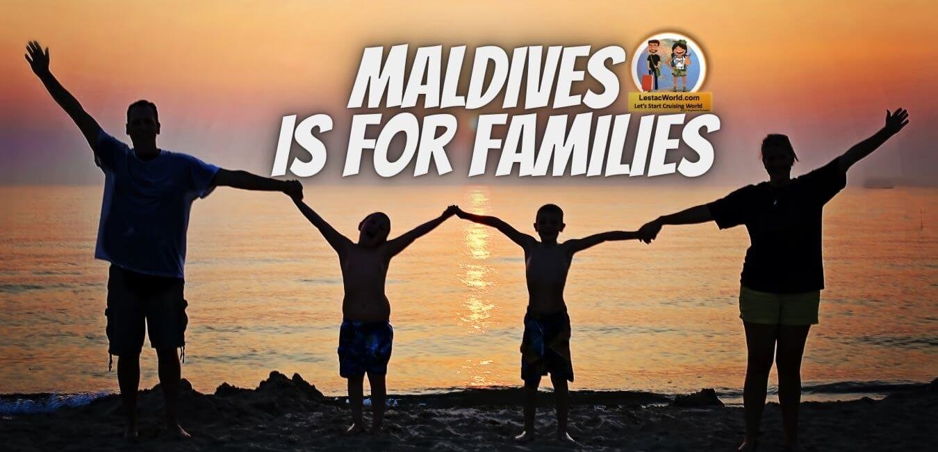 Maldives is for families also