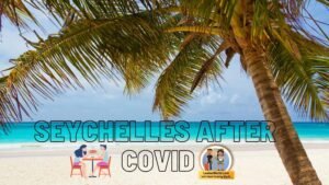 Rules to Travel to Seychelles