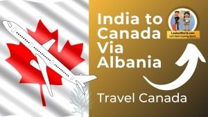 India to Canada Via Albania