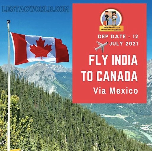 India to Canada via Mexico