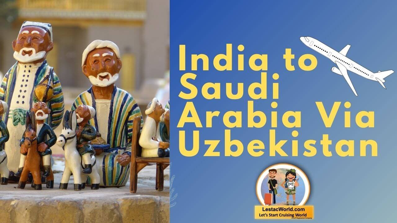 India to Saudi Arabia Via Uzbekistan