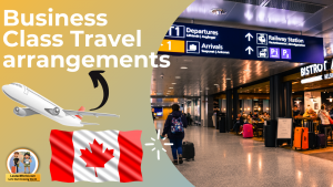 Business class travel arrangement from India to Canada