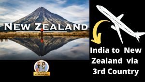 India to New Zealand Via 3rd Country Indirect route