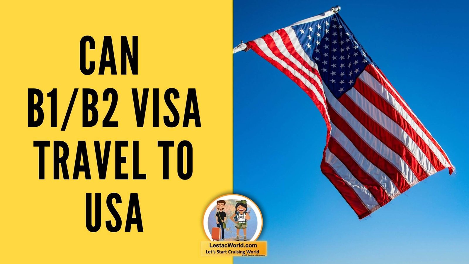 Can I Travel To USA On B1/B2 Visa? - Indirect Route