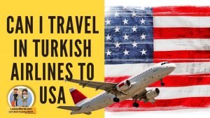 Can i Travel in Turkish Airlines to USA