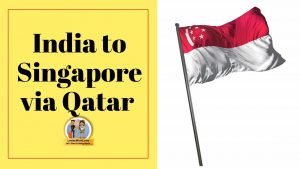 India to Singapore via Qatar