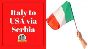 Italy to USA via Serbia