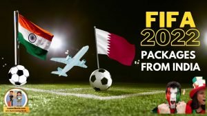 Qatar Fifa world cup 2022 package from India