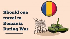 Should one travel to Romania During War
