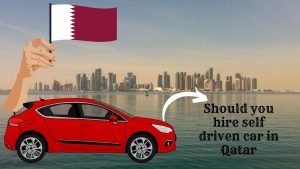 Should you hire a self-drive car on rent in Qatar?