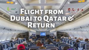 Dubai to Qatar world cup flights – a better alternative during FIFA world cup