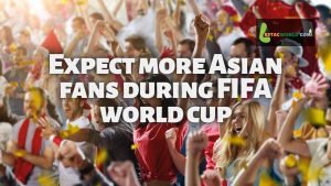 Expect more Asian and Middle Eastern fans during Qatar Fifa world cup