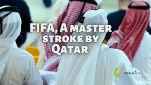 FIFA world cup a Masterstroke by Qatar