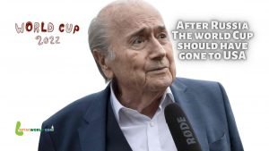 After Russia The world Cup should have gone to USA - Sepp Blatter Shamelessly said