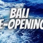 Is Bali Opening in July 2021 for tourists ?