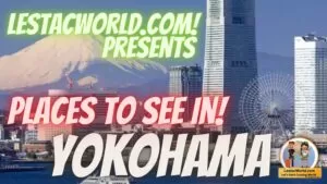 Places to go in Yokohama