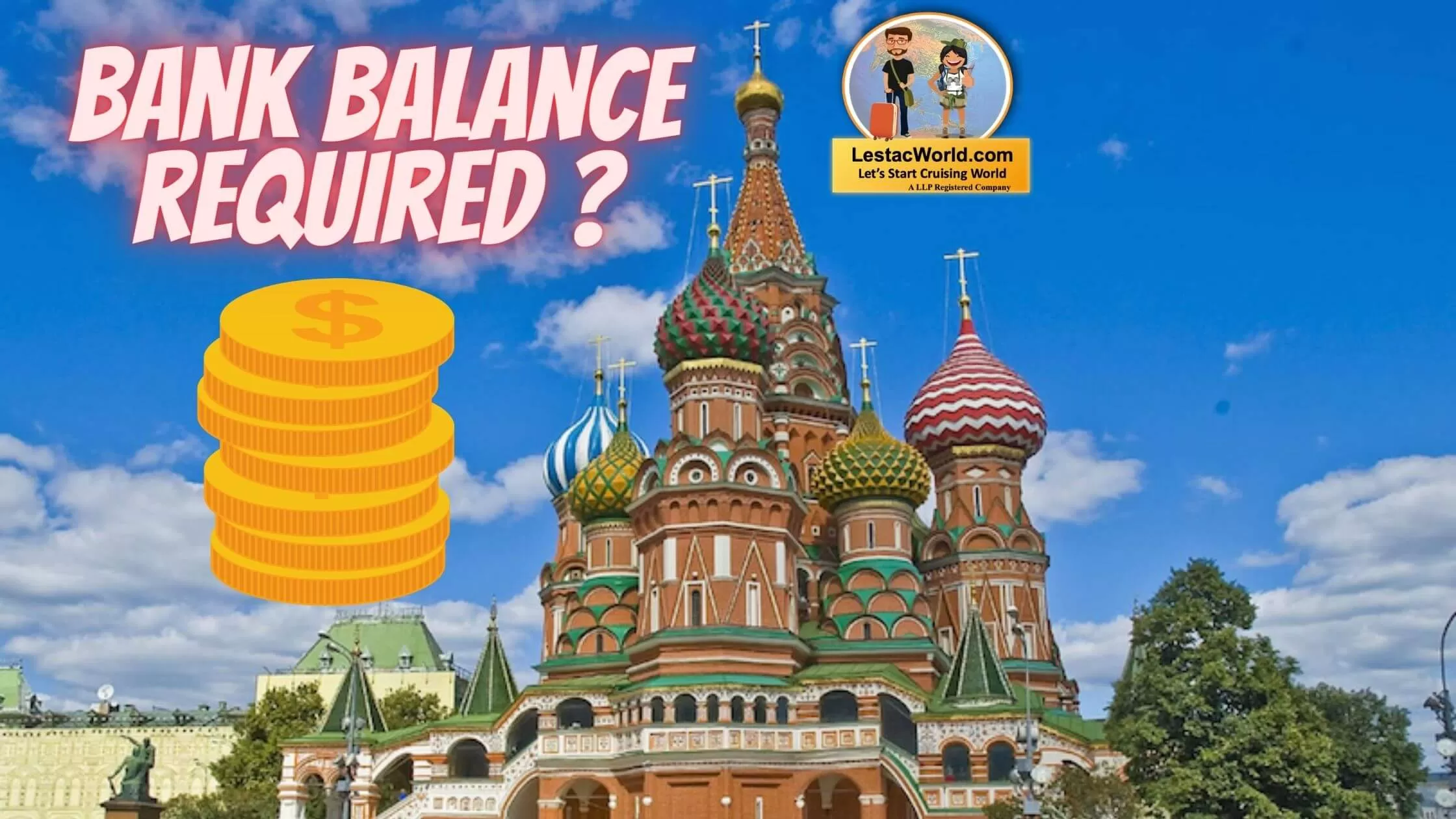 What Bank Balance is Required for Russian visa ?
