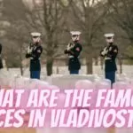 What are the famous places in Vladivostok ?