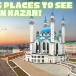 Famous Tourist attractions in Kazan Russia 2021 !