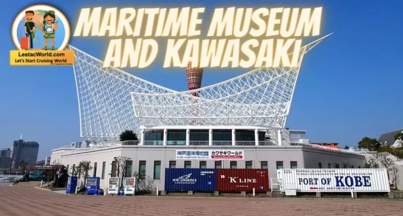 Maritime Museaum and Kawasaki