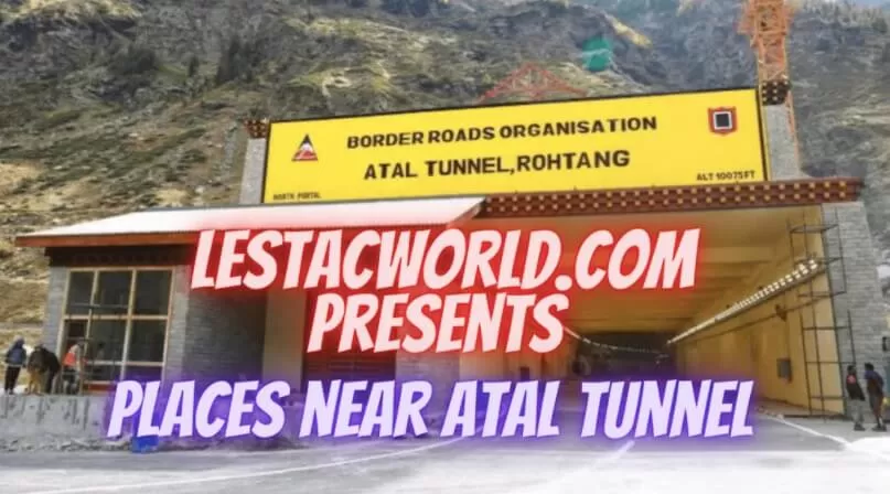 Spots to see near Atal Tunnel
