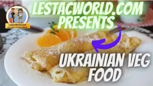 Famous Local Vegetarian food of Ukraine