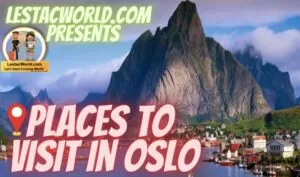 Places to visit in Oslo