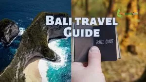 Travel Guide to Bali- 2022