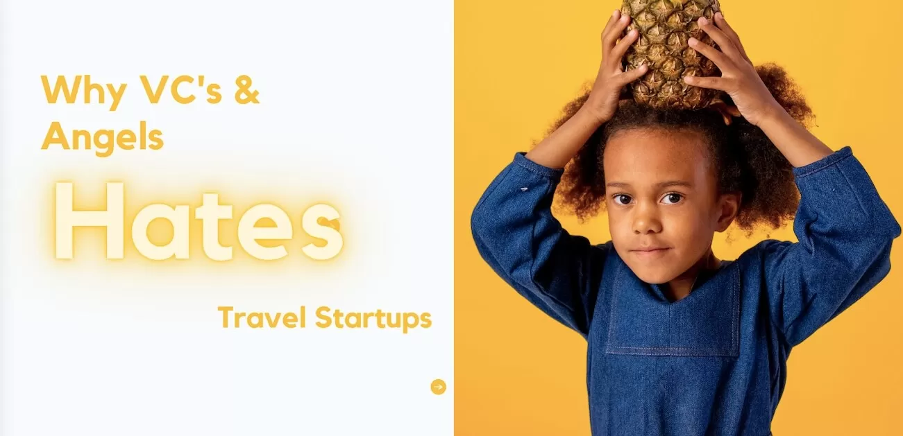 Why Investors hate Travel Startups