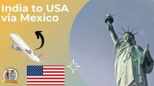 India to USA via Mexico