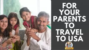 Route for Parents travelling to USA from India
