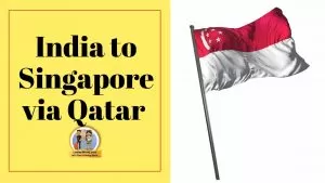 India to Singapore via Qatar