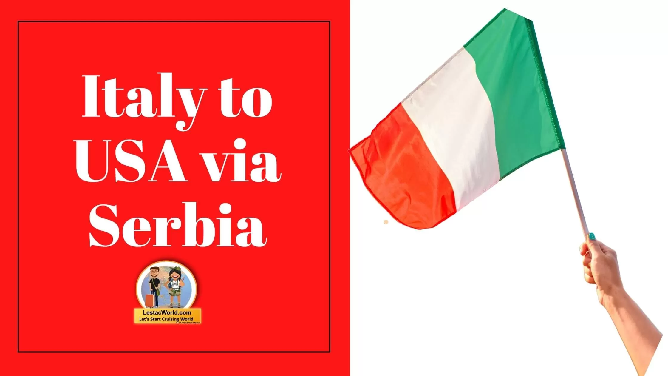 Italy to USA via Serbia