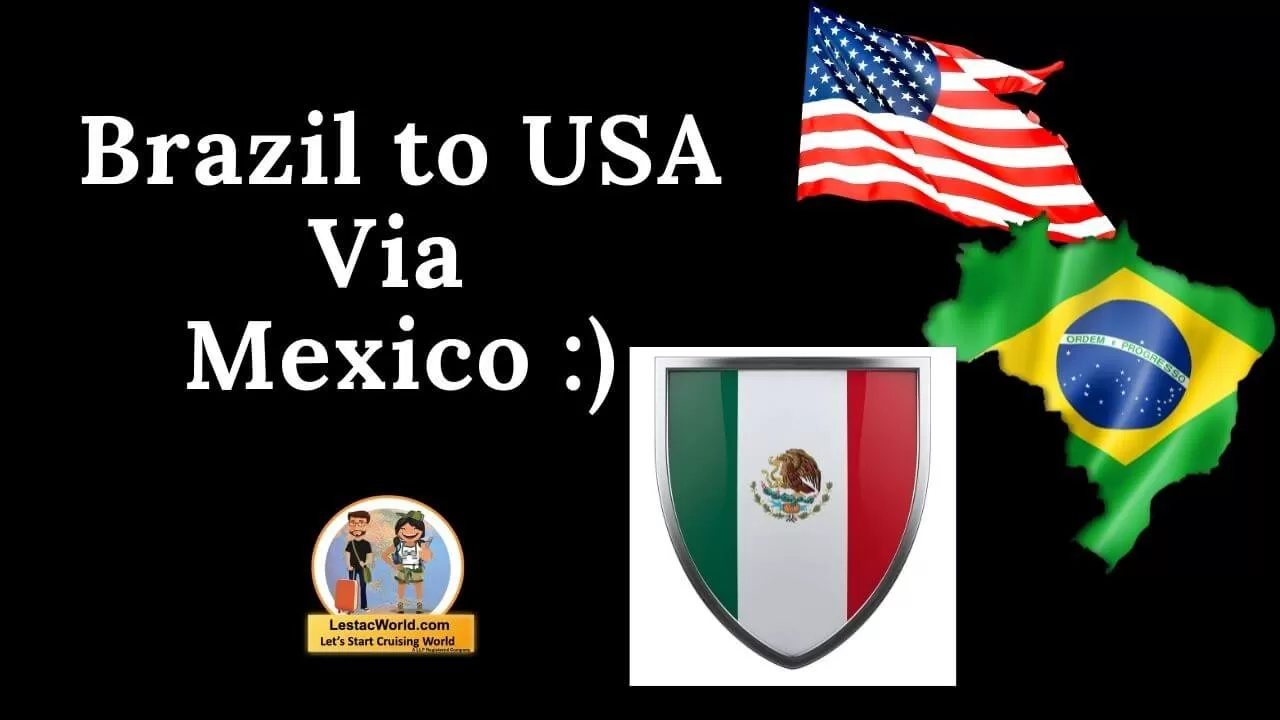 Brazil to USA via Mexico