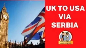 UK to USA via Serbia