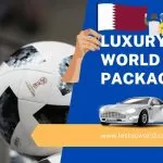 Business-class Luxury packages of Fifa world cup 2022
