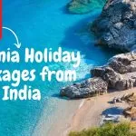 Albania tour package from India