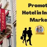 How to promote a hotel/resort in the Indian Market?