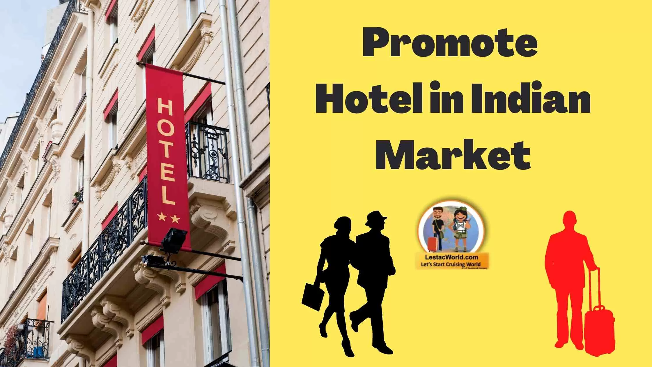 How to promote a hotel/resort in the Indian Market?