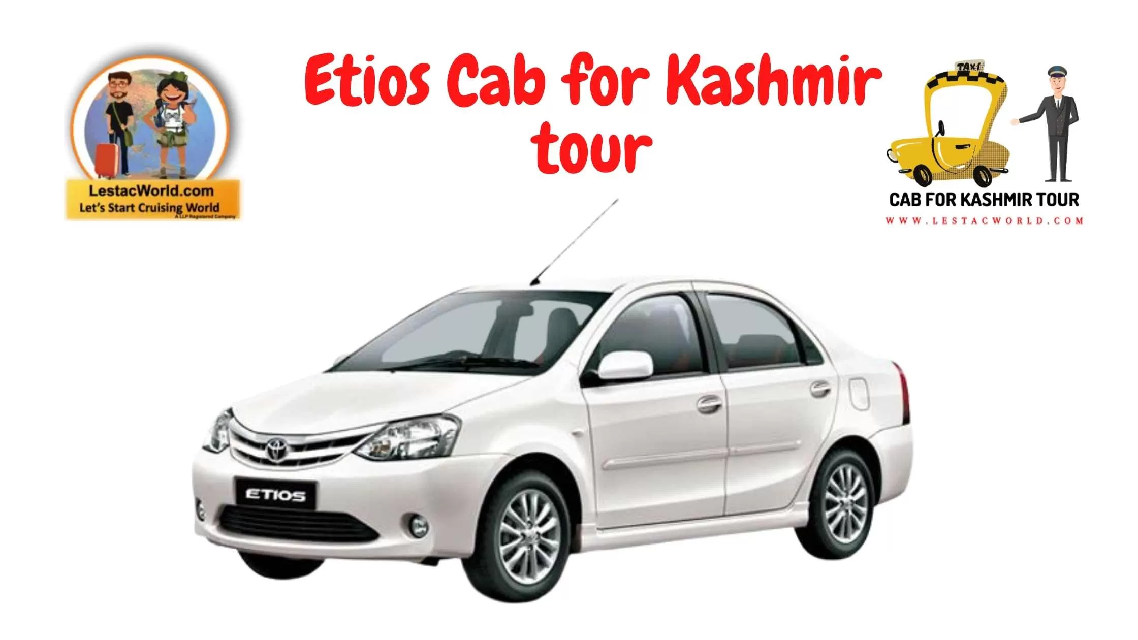 Etios Cab for Kashmir tour