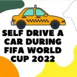 Is it advisable to hire and self-drive a car in Doha during the FIFA world cup?