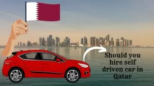 Should you hire a self-drive car on rent in Qatar?