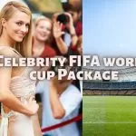 Fifa world cup packages for Celebrities