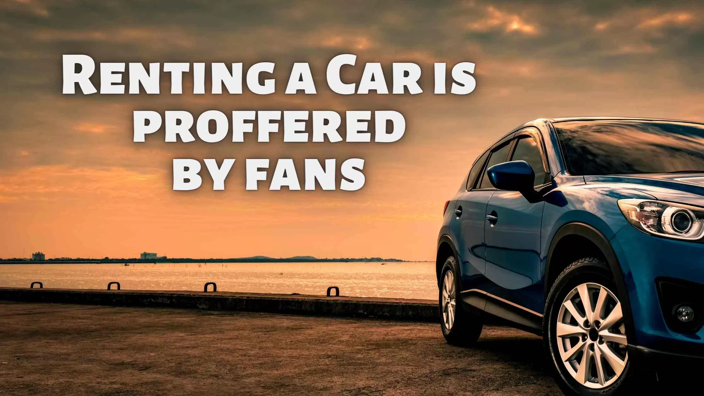 Fans are happy renting a car than using public transportation during FIFA world cup