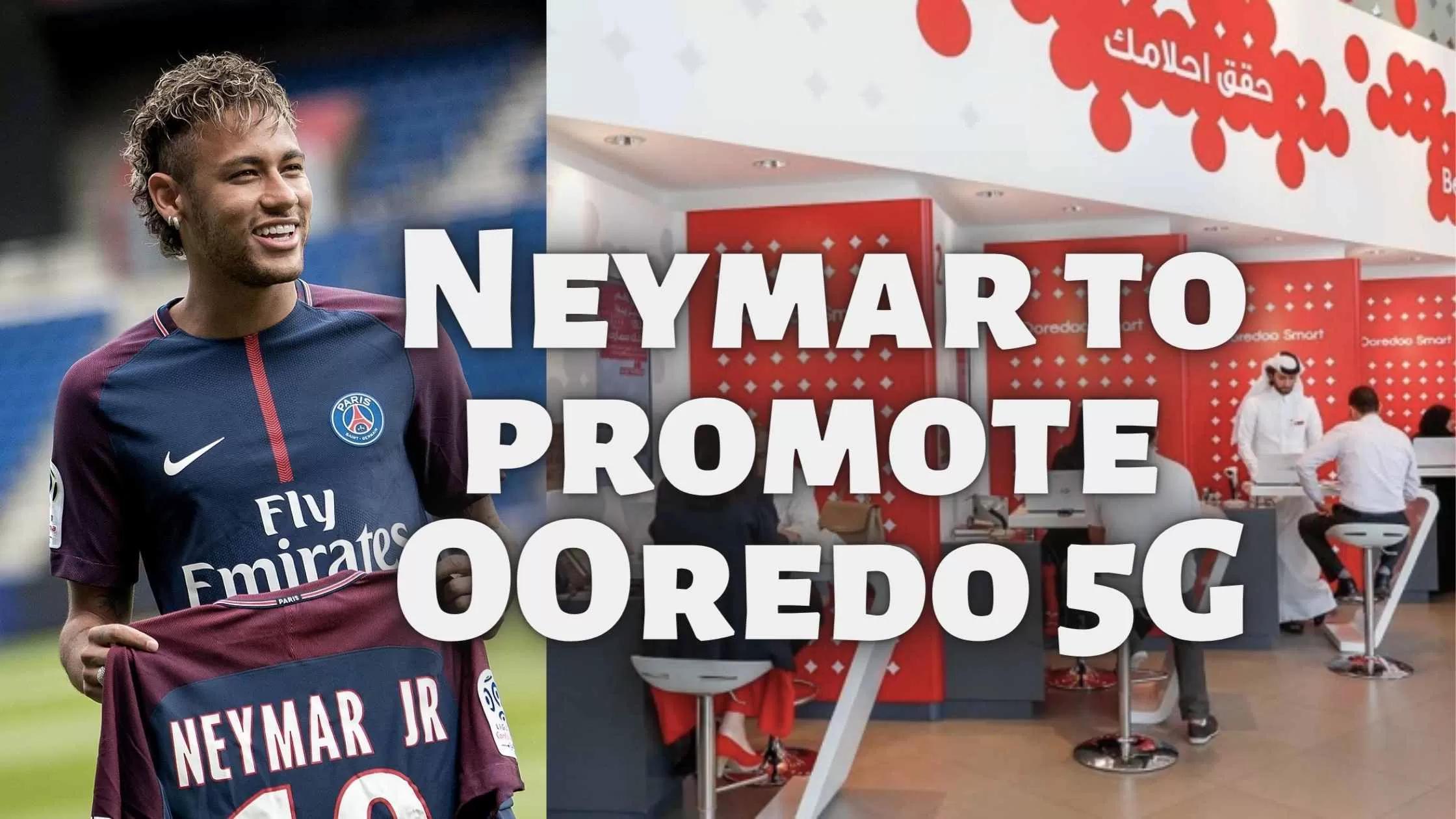 Neymar will promote 5G for Ooredoo in Qatar